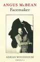 Angus McBean: Face-Maker, Adrian Woodhouse 