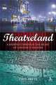 Theatreland: A Journey Through the Heart of London