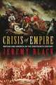 Crisis of Empire: Britain and America in the Eighteenth Century, Jeremy Black 