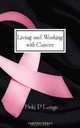 Living and Working with Cancer, Beki P Langa 