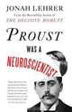 Proust Was a Neuroscientist. Jonah Lehrer, Jonah Lehrer 