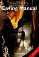Complete Caving Manual, Andy Sparrow 