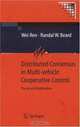 Distributed Consensus in Multi-vehicle Cooperative Control: Theory and Applications, Wei Ren, Randal W. Beard 
