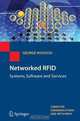 Networked RFID: Systems, Software and Services (Computer Communications and Networks), George Roussos 