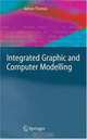 Integrated Graphic and Computer Modelling, Adrian Thomas 