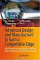 Advanced Design and Manufacture to Gain a Competitive Edge: New Manufacturing Techniques and their Role in Improving Enterprise Performance, 