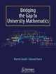 Bridging the Gap to University Mathematics, Edward Hurst, Martin Gould 