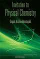 Invitation to Physical Chemistry, G. K. Vemulapalli 