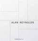 Alan Reynolds: The Making of a Concretist Artist, Michael Harrison 