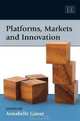 Platforms, Markets and Innovation, Annabelle Gawer 