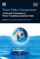 Water Policy Entrepreneurs: A Research Companion to Water Transitions Around the Globe (Elgar Original Reference), Dave Huitema, Sander Meijerink 