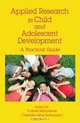 Applied Research in Child and Adolescent Development: A Practical Guide, Valerie Maholmes, Carmela Gina Lomonaco 