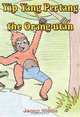 Yip Yang Pertang the Orang-utan, Jenny Wallis 