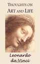 Thoughts on Art and Life, Leonardo da Vinci 