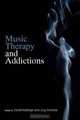Music Therapy and Addictions, 