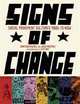 Signs of Change: Social Movement Cultures, 1960s to Now, 