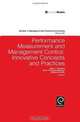 Performance Measurement and Management Control: Innovative Concepts & Practices (Studies in Managerial and Financial Accounting), Marc Epstein 