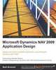 Microsoft Dynamics NAV 2009 Application Design, Mark Brummel 