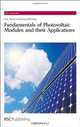 Fundamentals of Photovoltaic Modules and their Applications (RSC Energy Series), Gopal Nath Tiwari, Swapnil Dubey 