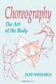 Choreography: the art of the body, Jane Winearls 