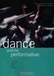 Dance and the Performative, 