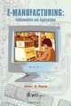 E-Manufacturing: Fundamentals and Applications, 