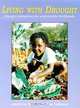 Living With Drought International Version: Drought Mitigation for Sustainable Livelihoods, Astrid Von Kotze 