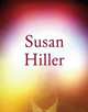 Susan Hiller. Edited by Ann Gallagher, Susan Hiller 