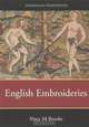 English Embroideries--16th & 17th C., Mary Brooks 
