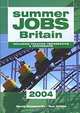 Summer Jobs in Britain 2004 (Summer Jobs Britain, 2004), Andrew James , David Woodworth 