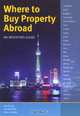 Where to Buy Property Abroad: An Investors Guide, David Cox, Ray Withers, Kate Godfrey 