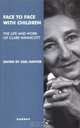 Face to Face With Children: The Life and Work of Clare Winnicott, 