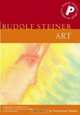 Art: An Introductory Reader (Pocket Library of Spiritual Wisdom), Rudolf Steiner 