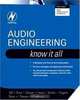 Audio Engineering: Know It All, Volume 1 (Newnes Know It All) (Newnes Know It All), Douglas Self, Julian Nathan, Ben Duncan, CHAS MILLER, Ian Sinclair 