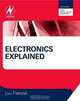 Electronics Explained: The NEW systems approach to learning electronics, Louis Frenzel 