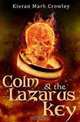 Colm & the Lazarus Key, Kieran Crowley 