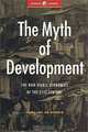 The Myth of Development: Non-Viable Economies and National Survival in the 21st Century (Global Issues Series (New York, N.Y. : 1999).), Oswaldo De Rivero B., Oswaldo De Rivero 