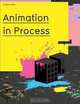 Animation in Process, Andrew Selby, Andrews Selby 