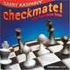 Checkmate! : My First Chess Book (Everyman Chess), Garry Kasparov 