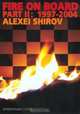 Fire on Board, part 2 : 1997-2004, Alexei Shirov 