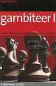 Gambiteer I: A hard-hitting chess opening repertoire for White, Nigel Davies 