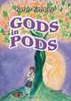 Gods in Pods, Karen Kensley 