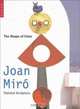 The Shape of Color: Joan Miro
