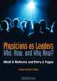 Physicians as Leaders: Who, How, and Why Now?, McKenna, Pugno 