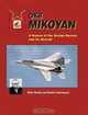Okb Mikoyan: A History of the Design Bureau and Its Aircraft, Yefim Gordon, Dmitriy Komissarov 