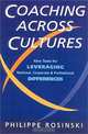 Coaching Across Cultures: New Tools for Leveraging National, Corporate, and Professional Differences, Philippe Rosinski 