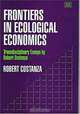 Frontiers in Ecological Economics: Transdisciplinary Essays, Robert Costanza 