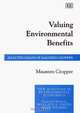 Valuing Environmental Benefits: Selected Essays of Maureen Cropper (NEW HORIZONS IN ENVIRONMENTAL ECONOMICS), Maureen L. Cropper 