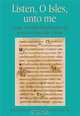 Listen, O Isles, Unto Me: Studies in Medieval Word and Image in Honour of Jennifer O