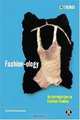 Fashion-ology : An Introduction to Fashion Studies (Dress, Body, Culture), Yuniya Kawamura 